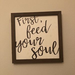 First feed your soul - framed text image